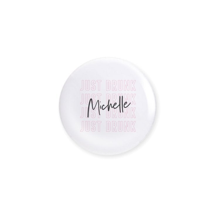 Personalized Bridal Party Wedding Pins - Just Drunk