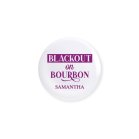 Personalized Bridal Party Wedding Pins - Blackout On Bourbon
