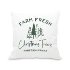 Personalized 18” x 18” Square Throw Pillow Cover and Insert Set - Farm Fresh Christmas Trees