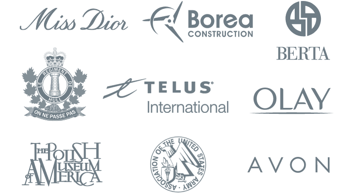 Miss Dior, Borea Construction, Telus International, Le Regiment De Hull On Ne Pass Pas, Berta, Olay, The Polish Museum of America, Association of the United States Army, Avon 